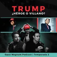 La Verdad de Trump ¿Héroe o Villano? 