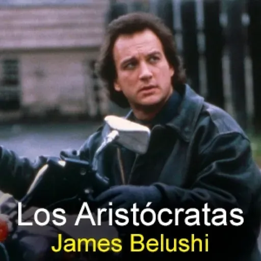 Los Aristócratas - 99 - James Belushi