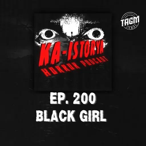 Episode 200 : BLACK GIRL