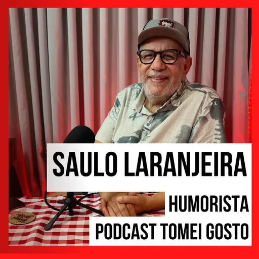 TOMEI GOSTO - Saulo Laranjeira