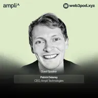 386: Why AI Agents Need Blockchain to Manage Your Money Safely with Patrick from Ampli