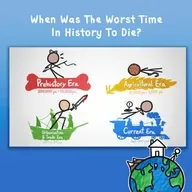 When Was The Worst Time In History To Die?