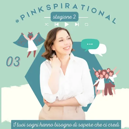 #Pinkspirational S02EP03 - Sara Abbate di Double B