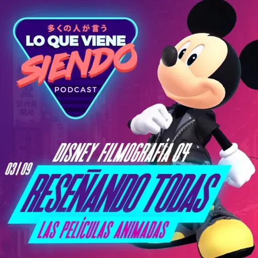 T3|09 Filmografía Animada Disney 4/4