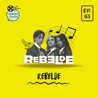 [Resenha Falada] Rebelde