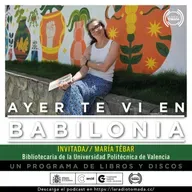 199 - Ayer te vi en Babilonia - Con María Tébar