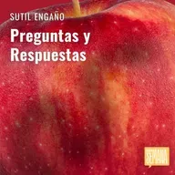 305 - Sutil Engaño: "Preguntas y Respuestas"