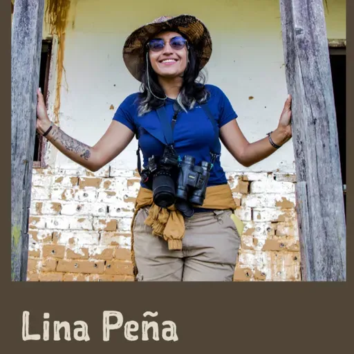 Lina Peña (Colombia) en Charlas Pajareras #126