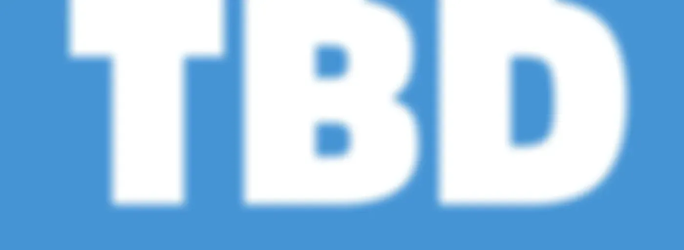 Still To Be Determined