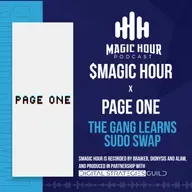 $MAGIC HOUR x PAGE ONE: The Gang Learns SudoSwap
