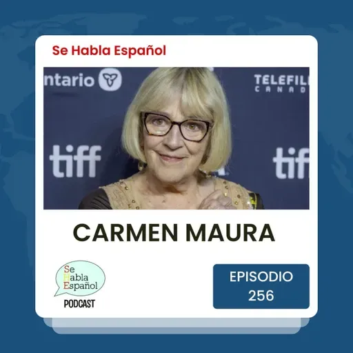 Episodio 256: Carmen Maura