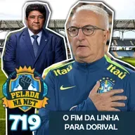 Pelada na Net #719 - O Fim Da Linha Para Dorival