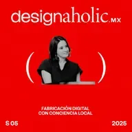 Fabricación digital con conciencia local — designaholic 215 — Dinorah Schulte