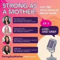 Maternal Mental Health: Loss and Grief