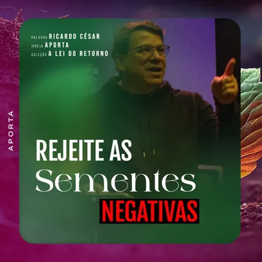 Rejeite As Sementes Negativas