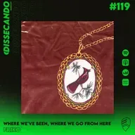 DISSECANDO #119 - O PASSADO E O PRESENTE ENVOLVEM FRIKO EM UM DOS MELHORES DISCOS DE 2024