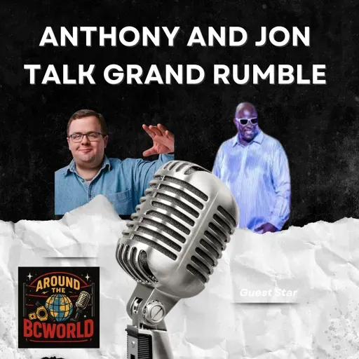 Anthony Cole and Jon look ahead to the Grand Rumble