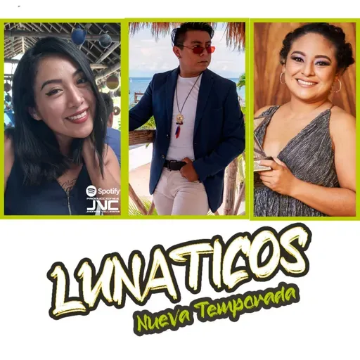 lunáticos Programa 1 Nueva Temporada Invitada Clara Quijano de Zona Urbana