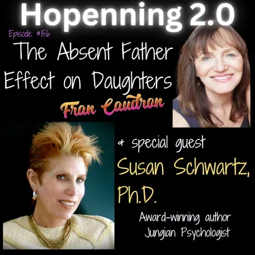 Susan Schwartz - What Effect do Absent Fathers have on Daughters? - Hopenning 2.0