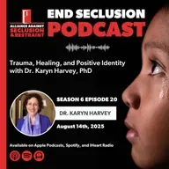 Trauma, Healing, and Positive Identity with Dr. Karyn Harvey, PhD.