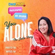 Pagkatapos Ng Drama: “You Alone” (The Jodie Story)
