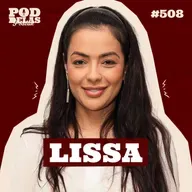 LISSA - PODDELAS PODCAST #508