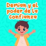 Demian y el poder de la confianza 214 | Cuento de afirmaciones positivas para niños