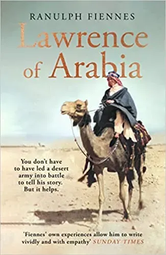 #WavellReviews Lawrence of Arabia by Ranulph Fiennes