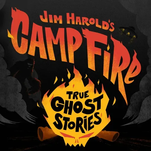 Weird Hauntings - Jim Harold's Campfire 728