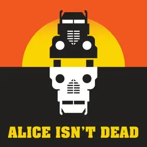 Alice Isn't Dead