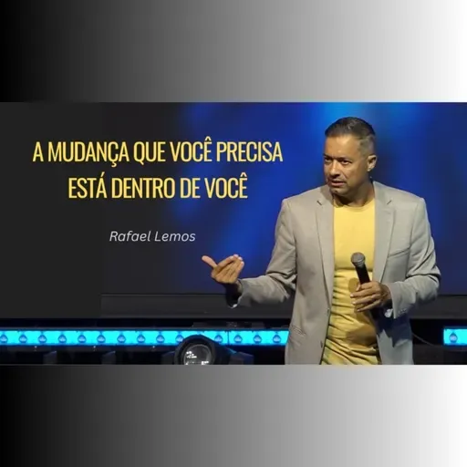 A mudança que você precisa está DENTRO de VOCÊ