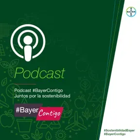 #BayerContigo: Juntos por la sostenibilidad