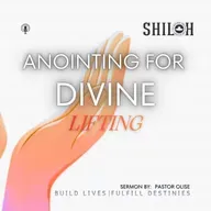 Anointing for Divine Lifting – Pastor Moses Olise Sermon