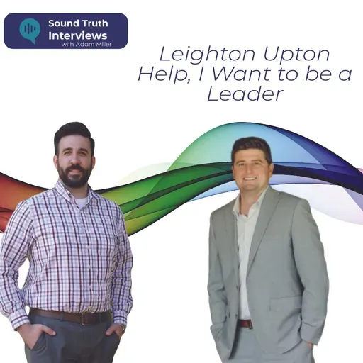Leighton Upton Help, I Want to be a Leader