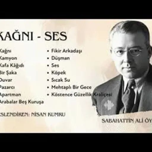 KAĞNI - SES   Sabahattin Ali  - Toplu Öyküler-1