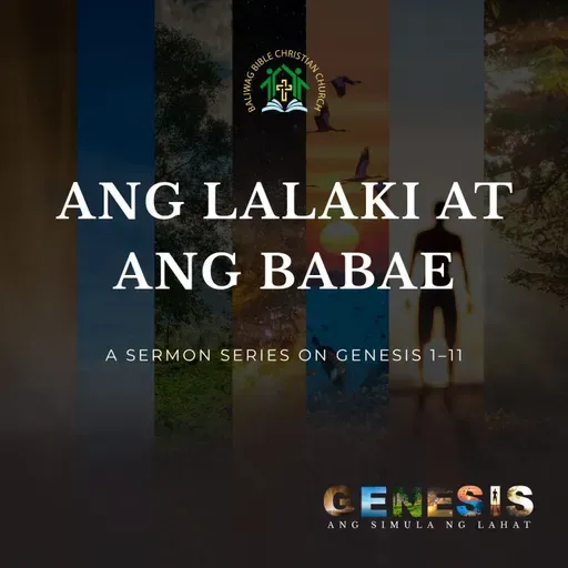 Genesis 2:18-25 • Ang Lalaki at ang Babae