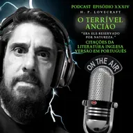 “Era ele reservado por natureza.” - O Terrível Ancião