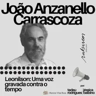 Leonilson: Uma voz gravada contra o tempo - com João A. Carrascoza