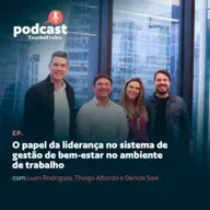 O papel da liderança no sistema de gestão de bem-estar no ambiente de trabalho