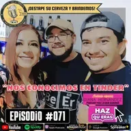 Episodio 071, “Nos conocimos en Tinder”
