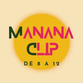 Mañana Clip
