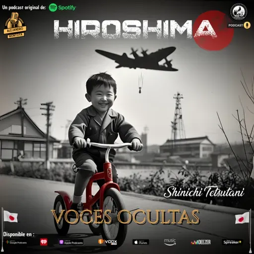 Ep157. Hiroshima y el niño del Triciclo Rojo