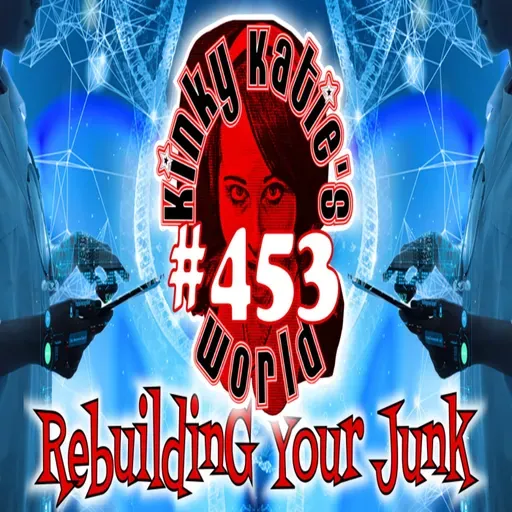 #453 – Rebuilding Your Junk