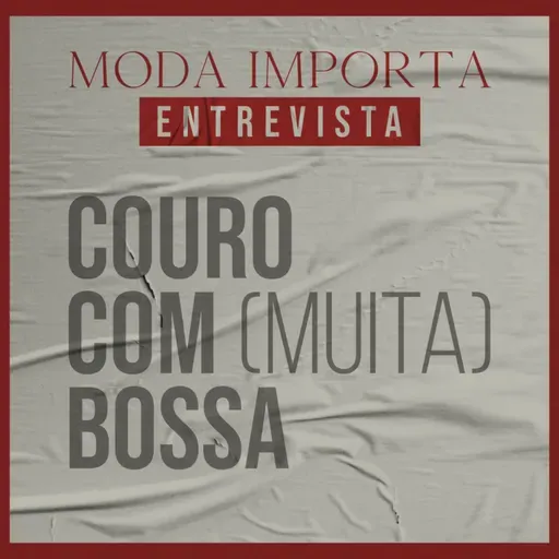 #153 Couro com (muita) bossa