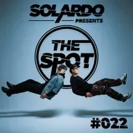 Solardo presents The Spot #022