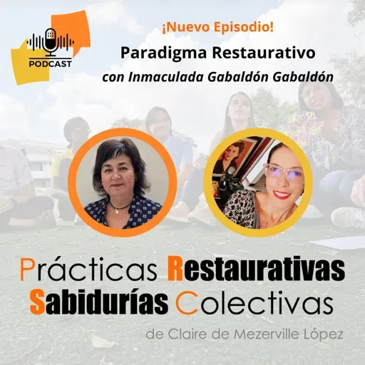 Paradigma Restaurativo con Inma Gabaldón