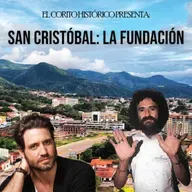 El Corito Histórico #117 - La Fundación de San Cristóbal