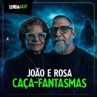INVESTIGAÇÃO E CASOS SOBRENATURAIS com Caça-fantasmas Brasil | LendaCast #263
