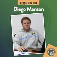 S7 Ep108: XV RUGBY CLUB #108 CON DIEGO MANSON