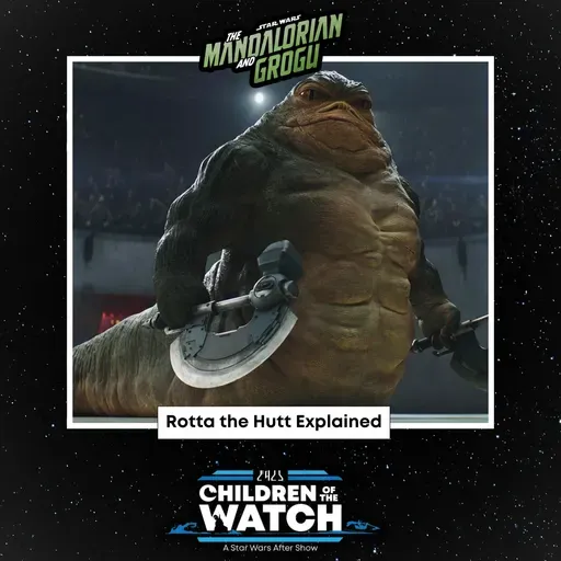 The Mandalorian and Grogu | Rotta the Hutt Explained